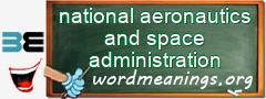 WordMeaning blackboard for national aeronautics and space administration